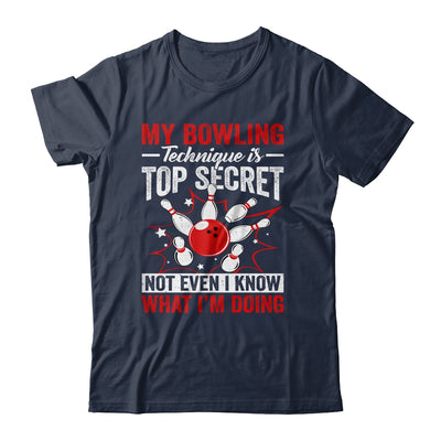 My Bowling Technique Is Top Secret Funny Men Women Bowler Shirt & Tank Top | siriusteestore