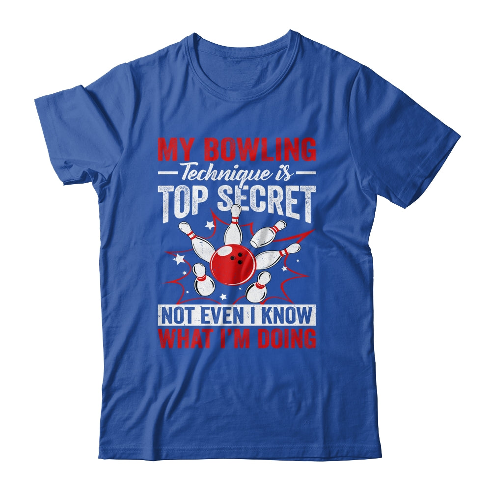 My Bowling Technique Is Top Secret Funny Men Women Bowler Shirt & Tank Top | siriusteestore