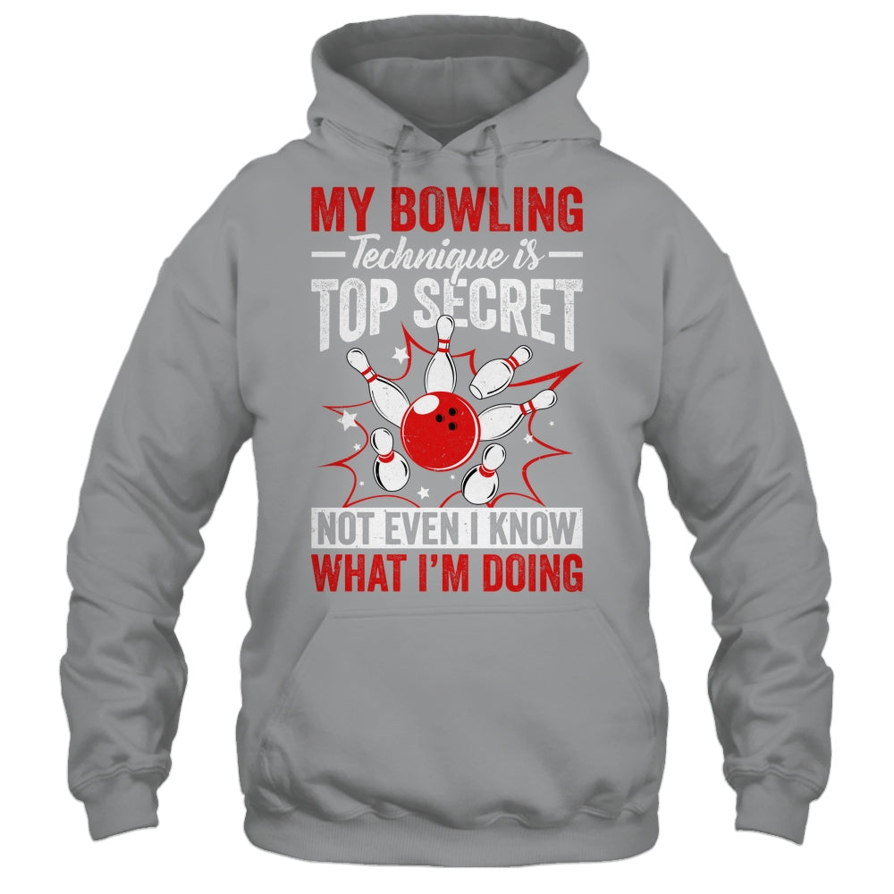 My Bowling Technique Is Top Secret Funny Men Women Bowler Shirt & Tank Top | siriusteestore