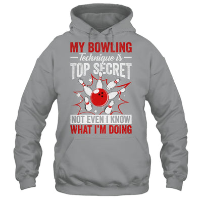 My Bowling Technique Is Top Secret Funny Men Women Bowler Shirt & Tank Top | siriusteestore