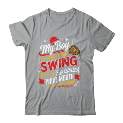 My Boy May Not Always Swing But I Do So Watch Your Mouth Mom Shirt & Tank Top | siriusteestore