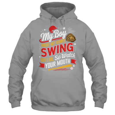 My Boy May Not Always Swing But I Do So Watch Your Mouth Mom Shirt & Tank Top | siriusteestore
