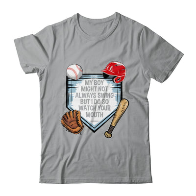 My Boy Might Not Always Swing But I Do Baseball Mom Funny Shirt & Tank Top | siriusteestore