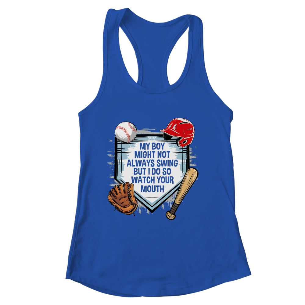 My Boy Might Not Always Swing But I Do Baseball Mom Funny Shirt & Tank Top | siriusteestore