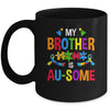 My Brother Is Au-Some Autism Awareness Sister Girls Kids Mug | siriusteestore