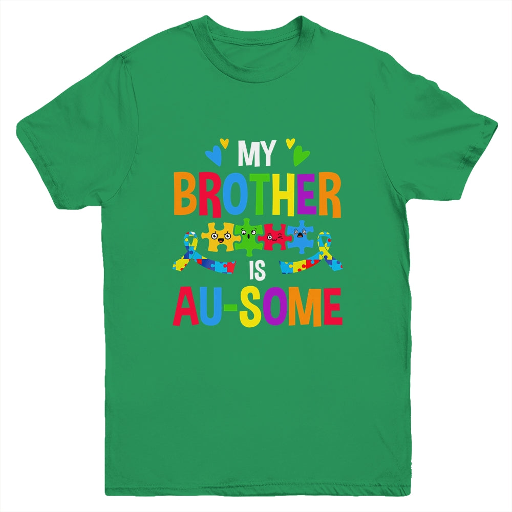 My Brother Is Au-Some Autism Awareness Sister Girls Kids Youth Shirt | siriusteestore