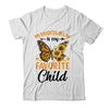 My Daughter In Law Is My Favorite Child Family Butterfly Shirt & Tank Top | siriusteestore
