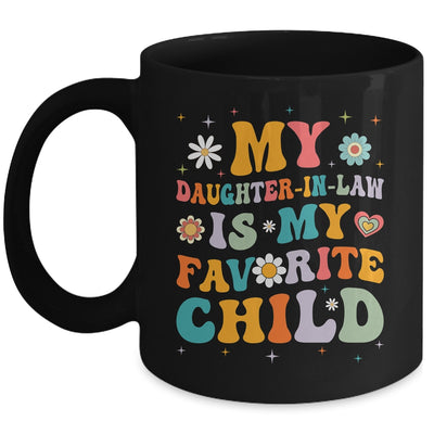 My Daughter In Law Is My Favorite Child Funny Family Groovy Mug | siriusteestore