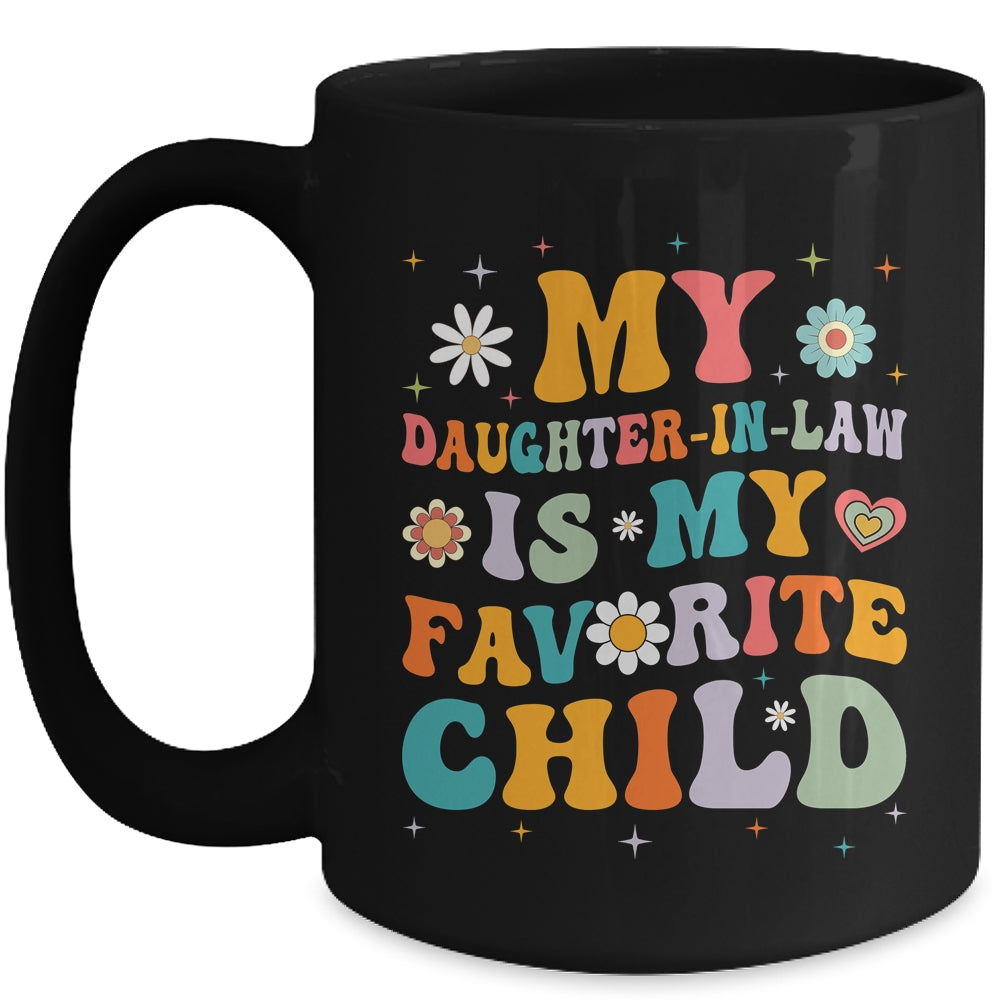 My Daughter In Law Is My Favorite Child Funny Family Groovy Mug | siriusteestore