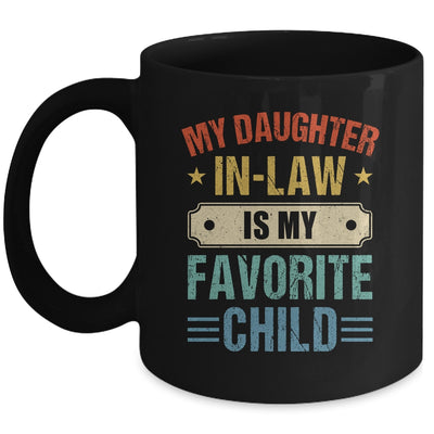 My Daughter In Law Is My Favorite Child Funny Family Mug | siriusteestore