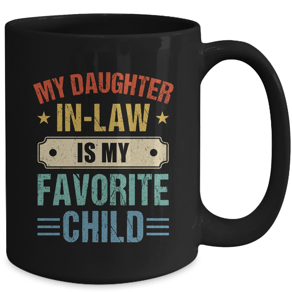 My Daughter In Law Is My Favorite Child Funny Family Mug | siriusteestore