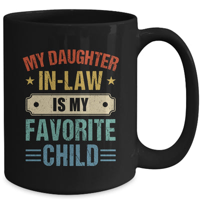 My Daughter In Law Is My Favorite Child Funny Family Mug | siriusteestore