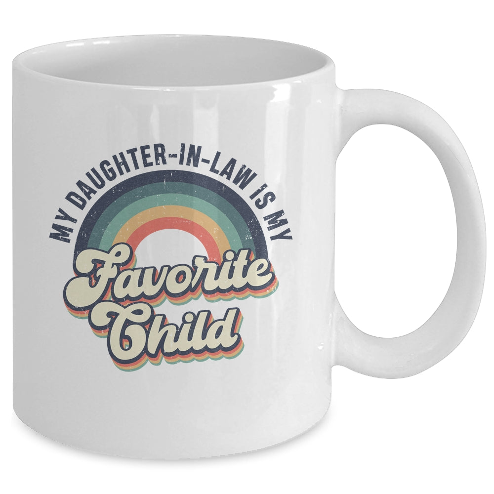 My Daughter In Law Is My Favorite Child Funny Family Retro Mug | siriusteestore
