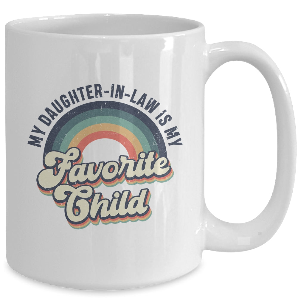 My Daughter In Law Is My Favorite Child Funny Family Retro Mug | siriusteestore