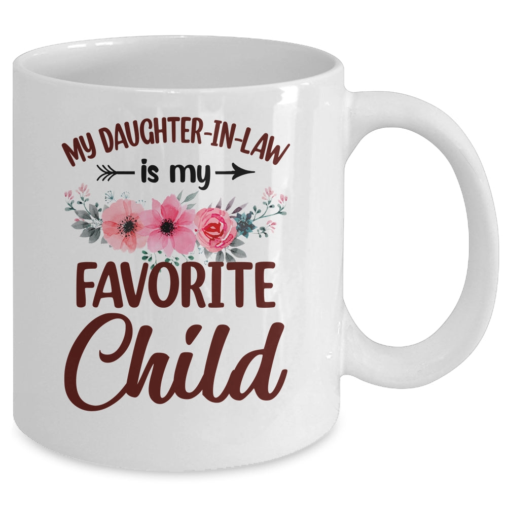 My Daughter In Law Is My Favorite Child Funny Mom Floral Mug | siriusteestore