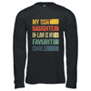 My Daughter In Law Is My Favorite Child Retro Funny Fathers Day Shirt & Hoodie | siriusteestore