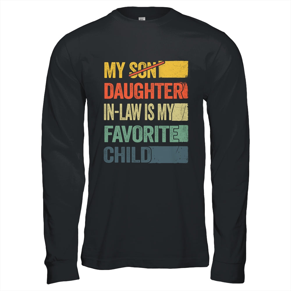 My Daughter In Law Is My Favorite Child Retro Funny Fathers Day Shirt & Hoodie | siriusteestore