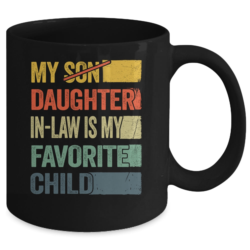 My Daughter In Law Is My Favorite Child Retro Funny Fathers Day Mug | siriusteestore