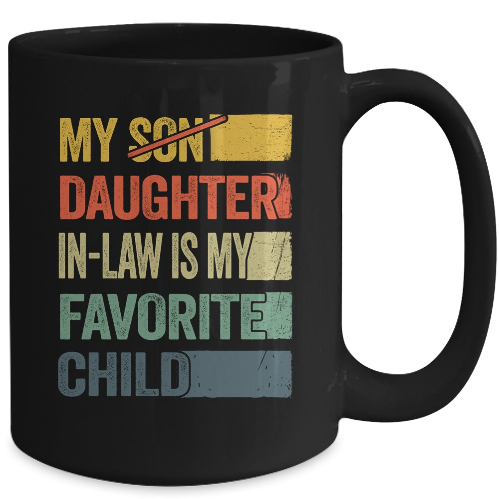 My Daughter In Law Is My Favorite Child Retro Funny Fathers Day Mug | siriusteestore