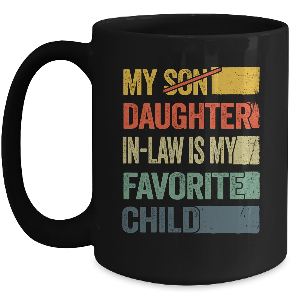 My Daughter In Law Is My Favorite Child Retro Funny Fathers Day Mug | siriusteestore