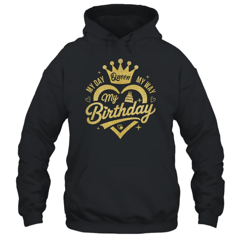 My Day My Way My Birthday Queen Heart Crown Birthday Girl Shirt & Tank Top | siriusteestore