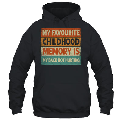 My Favorite Childhood Memory Is My Back Not Hurting Groovy Shirt & Tank Top | siriusteestore