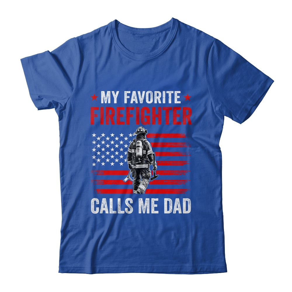 My Favorite Firefighter Calls Me Dad USA Flag Father Shirt & Hoodie | siriusteestore