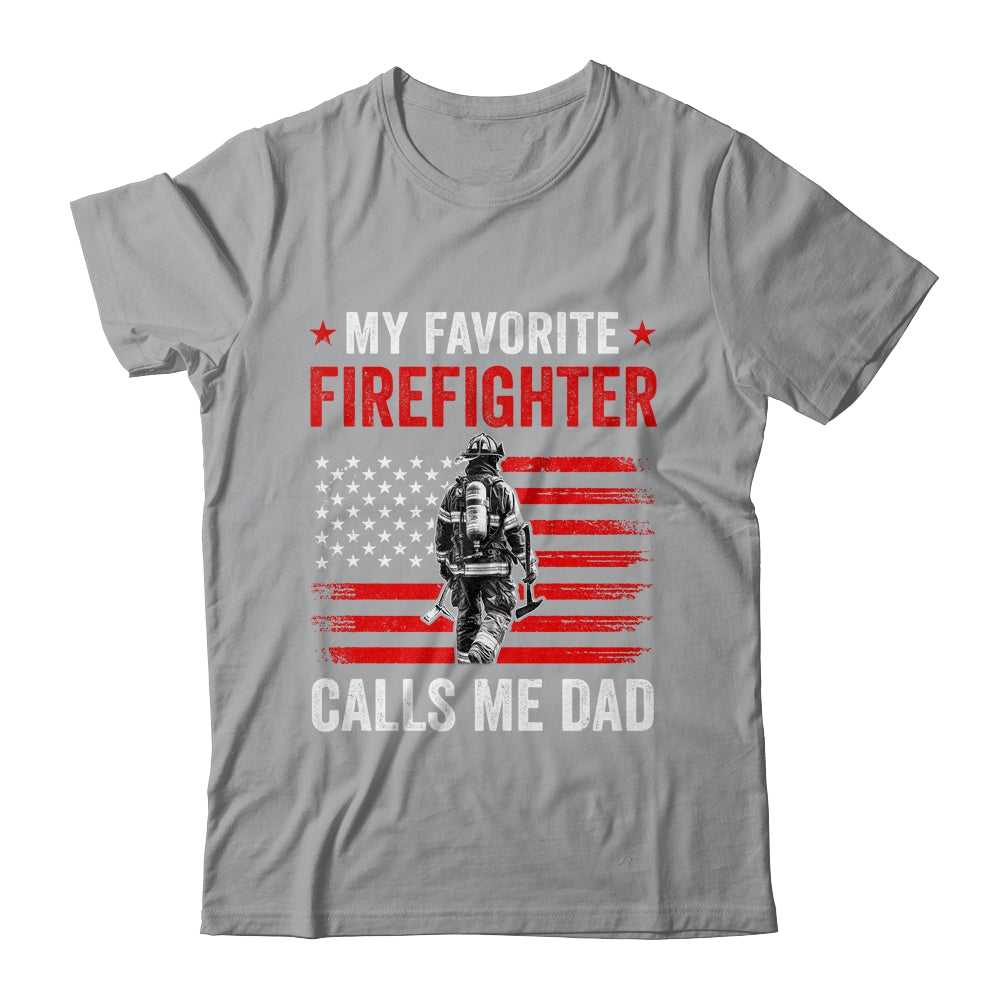 My Favorite Firefighter Calls Me Dad USA Flag Father Shirt & Hoodie | siriusteestore