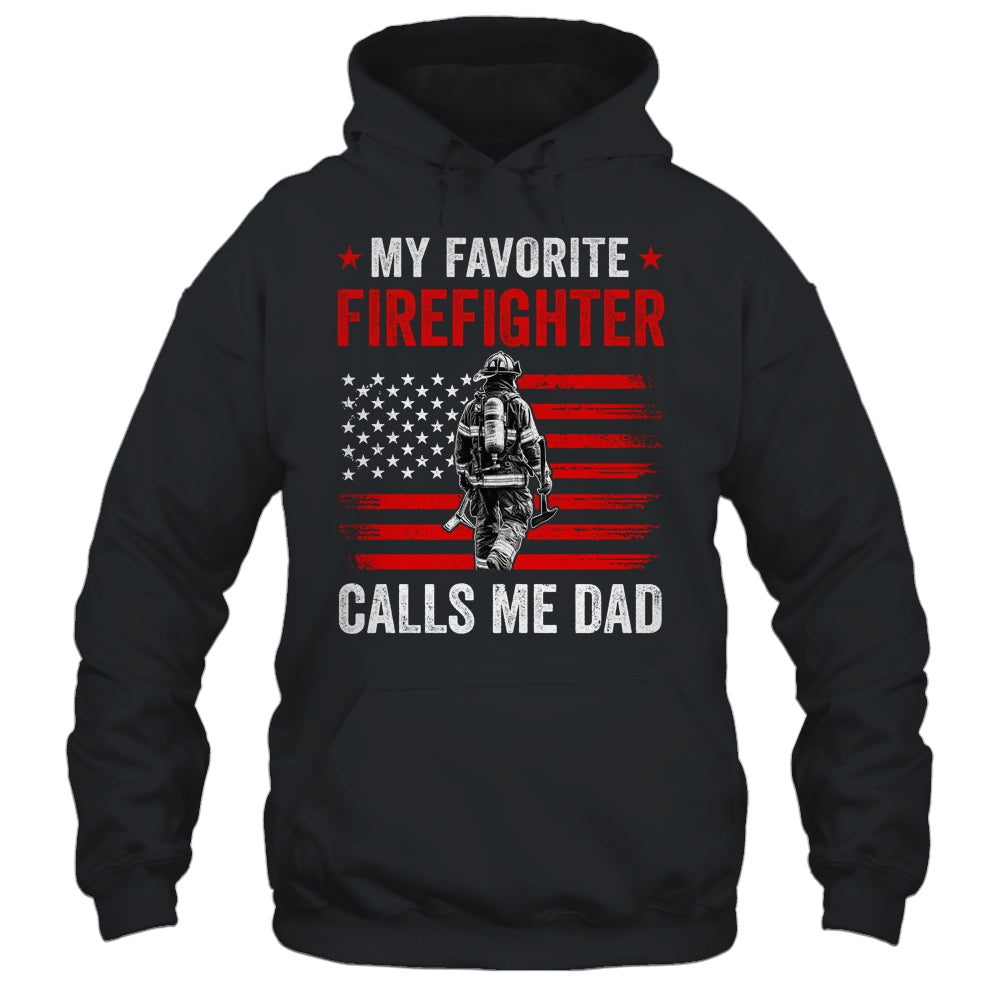 My Favorite Firefighter Calls Me Dad USA Flag Father Shirt & Hoodie | siriusteestore
