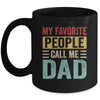 My Favorite People Call Me Dad Funny Father Day Retro Mug | siriusteestore