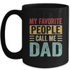 My Favorite People Call Me Dad Funny Father Day Retro Mug | siriusteestore