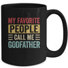 My Favorite People Call Me Godfather Funny Father Day Retro Mug | siriusteestore