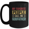 My Favorite People Call Me Godfather Funny Father Day Retro Mug | siriusteestore