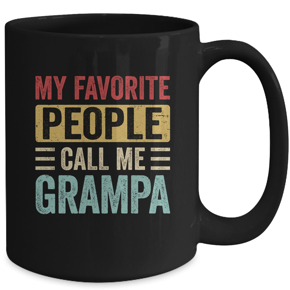 My Favorite People Call Me Grampa Funny Father Day Vintage Mug | siriusteestore