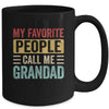 My Favorite People Call Me Grandad Funny Father Day Vintage Mug | siriusteestore