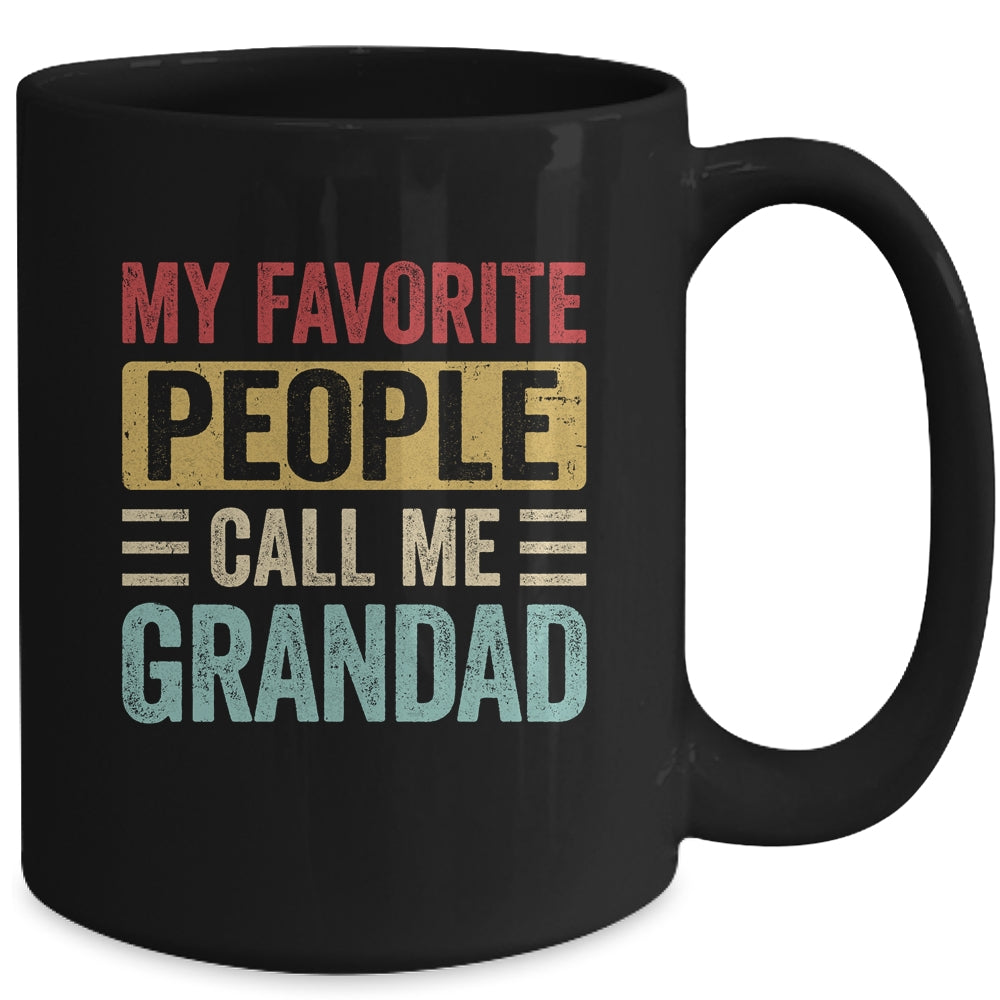 My Favorite People Call Me Grandad Funny Father Day Vintage Mug | siriusteestore
