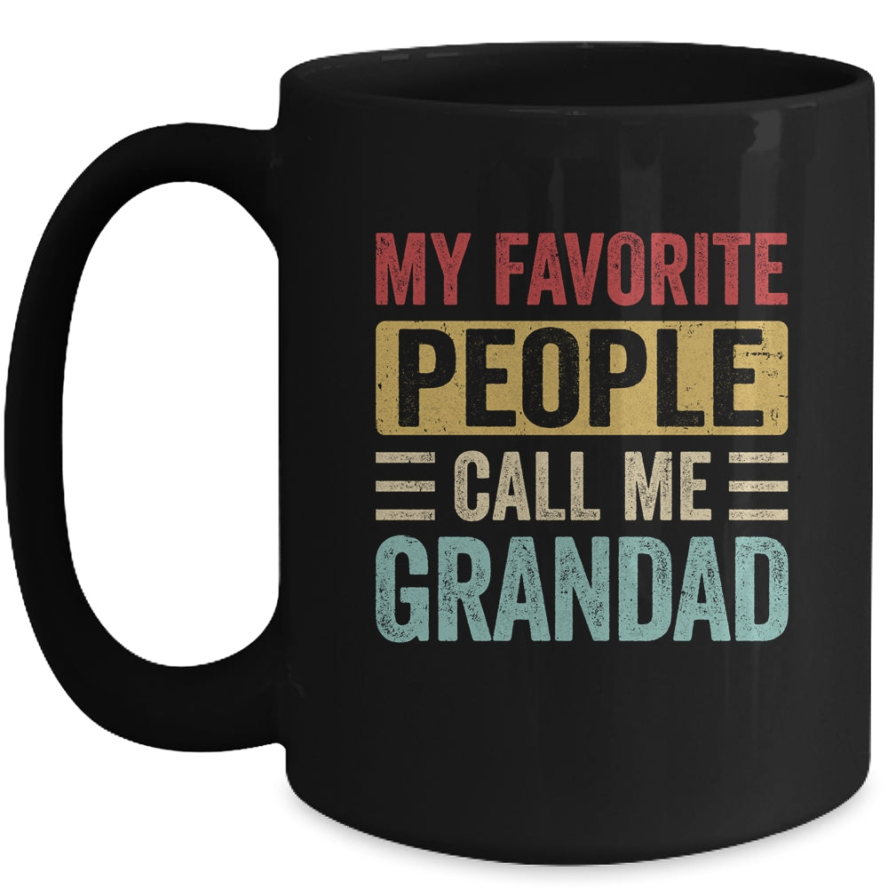 My Favorite People Call Me Grandad Funny Father Day Vintage Mug | siriusteestore