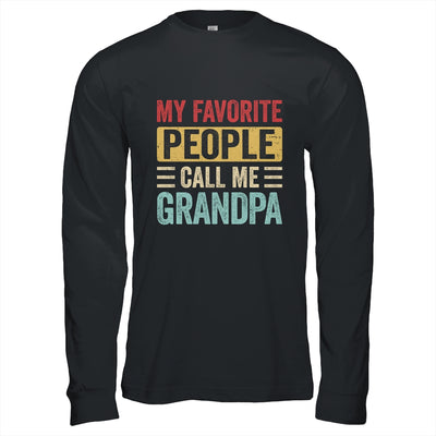 My Favorite People Call Me Grandpa Funny Father Day Vintage Shirt & Hoodie | siriusteestore