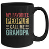 My Favorite People Call Me Grandpa Funny Father Day Vintage Mug | siriusteestore