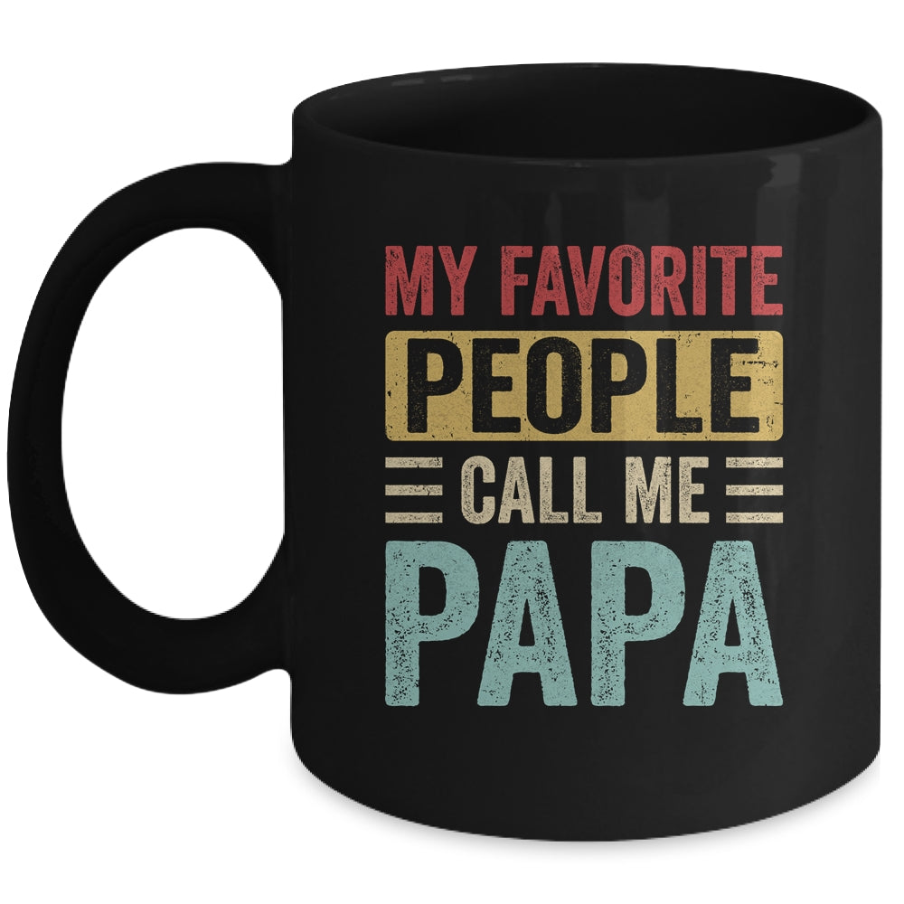 My Favorite People Call Me Papa Funny Father Day Vintage Mug | siriusteestore