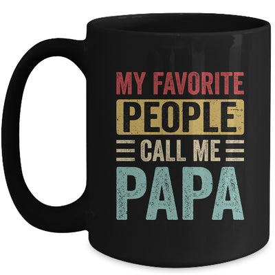 My Favorite People Call Me Papa Funny Father Day Vintage Mug | siriusteestore