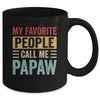 My Favorite People Call Me Papaw Funny Father Day Vintage Mug | siriusteestore