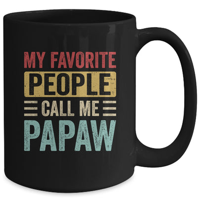 My Favorite People Call Me Papaw Funny Father Day Vintage Mug | siriusteestore