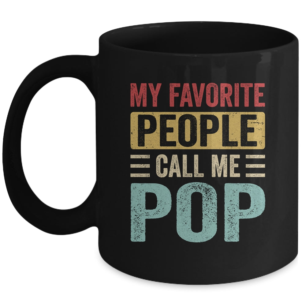 My Favorite People Call Me Pop Funny Father Day Vintage Mug | siriusteestore