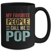 My Favorite People Call Me Pop Funny Father Day Vintage Mug | siriusteestore