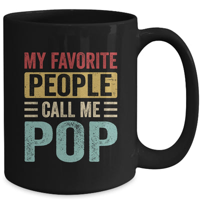 My Favorite People Call Me Pop Funny Father Day Vintage Mug | siriusteestore