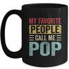 My Favorite People Call Me Pop Funny Father Day Vintage Mug | siriusteestore
