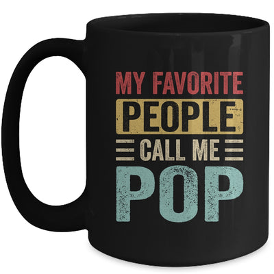 My Favorite People Call Me Pop Funny Father Day Vintage Mug | siriusteestore
