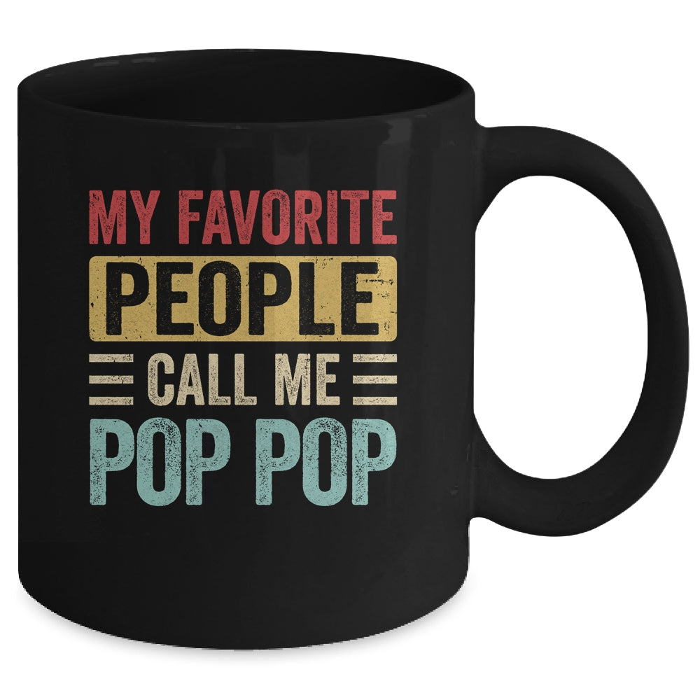 My Favorite People Call Me Pop Pop Funny Father Day Vintage Mug | siriusteestore
