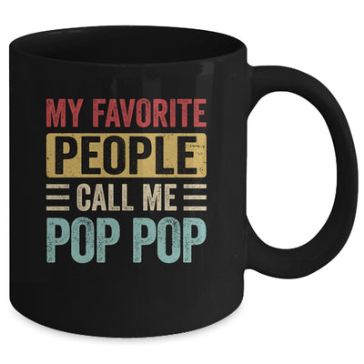 My Favorite People Call Me Pop Pop Funny Father Day Vintage Mug | siriusteestore